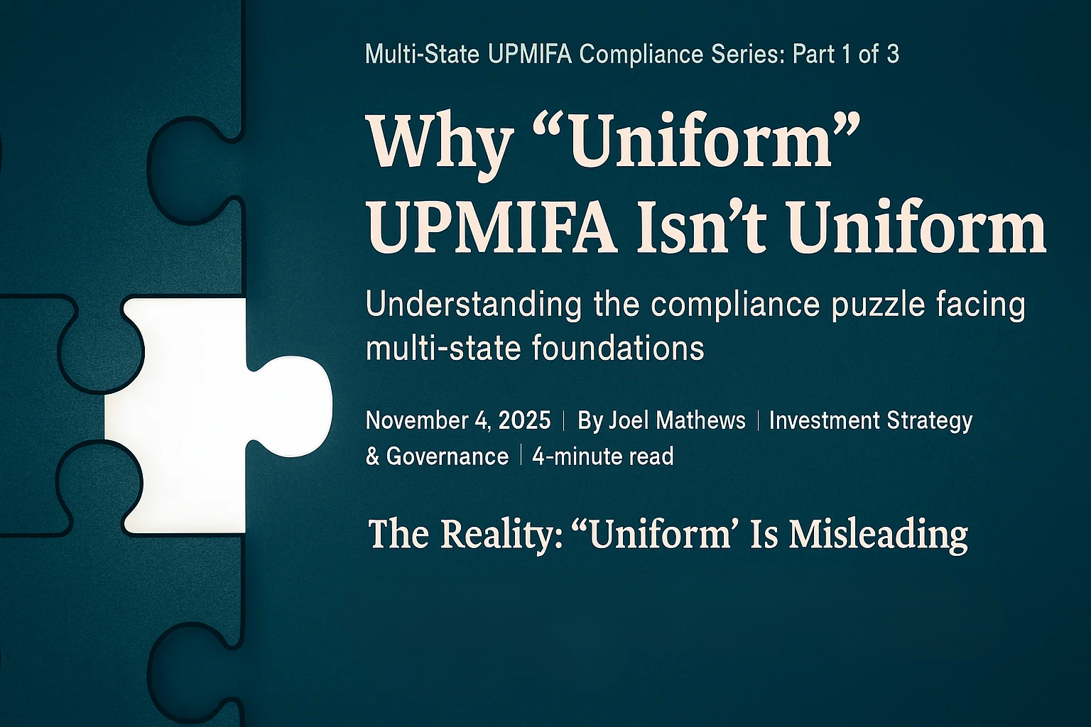 Why Uniform UPMIFA Isn't Uniform - Part 1